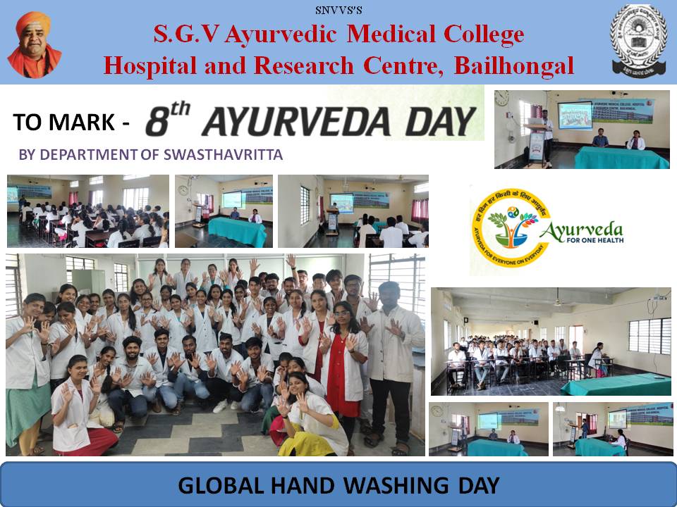 Celebrated Global Hand Washing Day to mark 8th Ayurveda Day Under Guidance of Dr. C R Kalasannavar Professor & HOD Department of swasthavritta