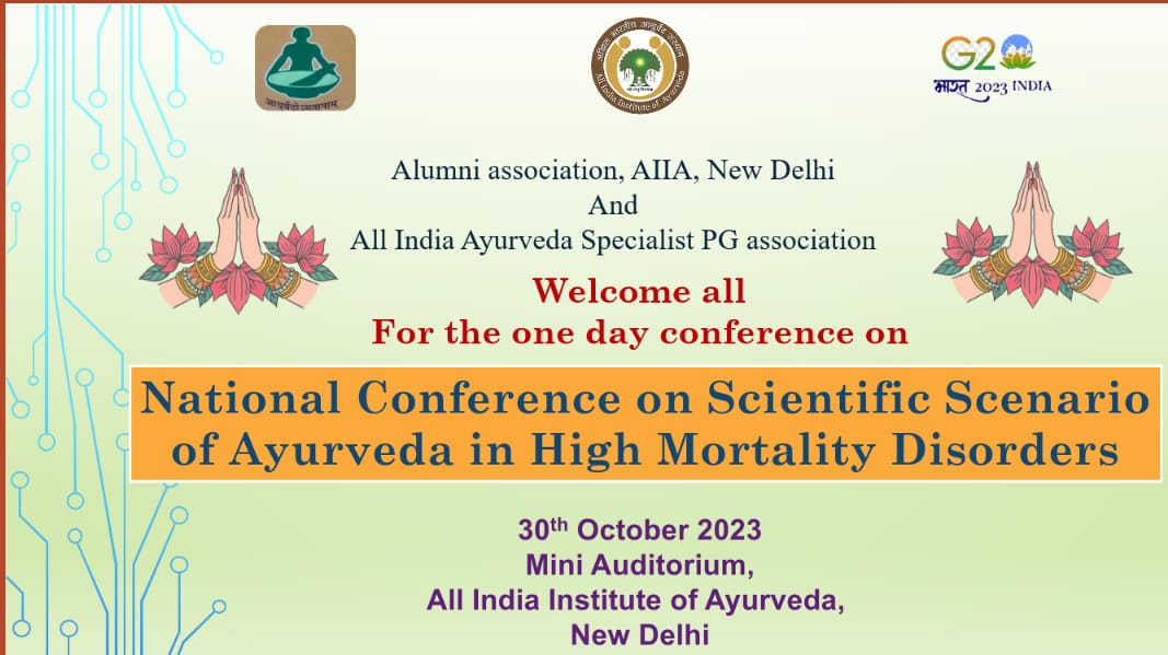 National Conference on Scientific Scenario of Ayurveda in High Mortality Disorders at AIIA New Delhi